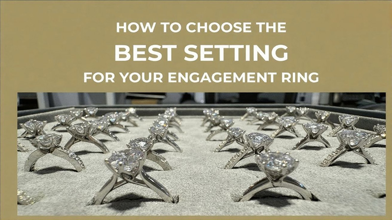 Introduction to Engagement Ring Settings